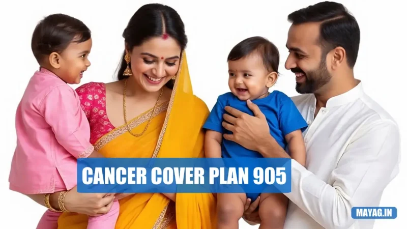 Cancer Cover Plan 905